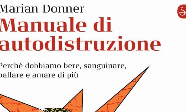 Manuale di autodistruzione. Il libro di Marian Donner